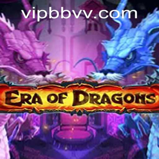 EraOfDragons: A Fantastical MMORPG Experience with BBVV PH Login
