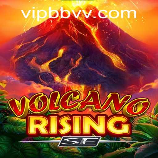 Exploring the Adventure of VolcanoRisingSE with BBVV PH Login